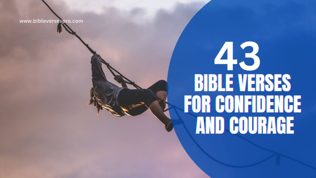 Bible Verses For Confidence And Courage Bible Verses