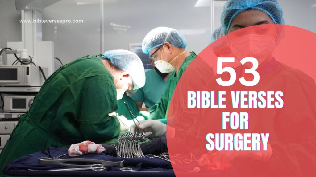 Bible Verses For Surgery Bible Verses