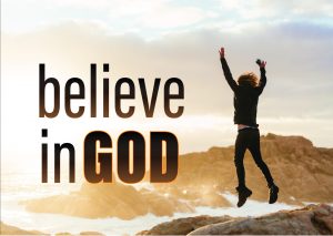 20 Revealing Bible Verses about Believing in God [Explained]