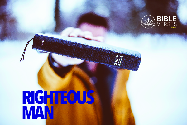 Who Is a Righteous Man According to the Bible? [Explained]