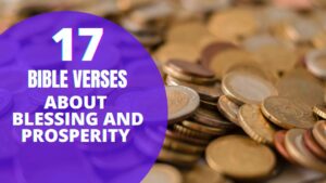 17 Bible verses about blessings and prosperity - Explained