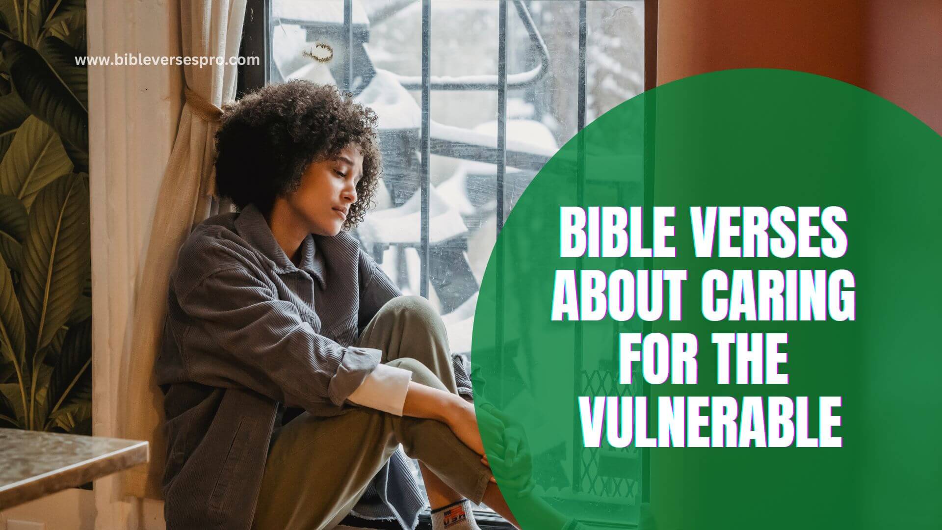 BIBLE VERSES ABOUT CARING FOR THE VULNERABLE