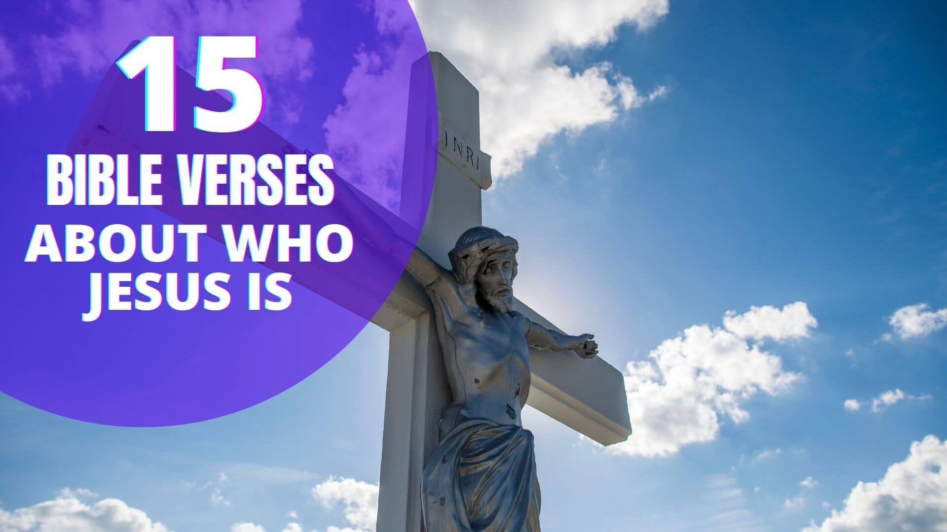 Bible verses about who Jesus is