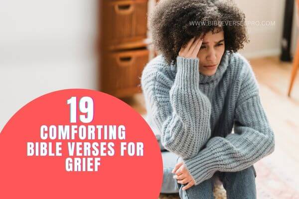 COMFORTING BIBLE VERSES FOR GRIEF