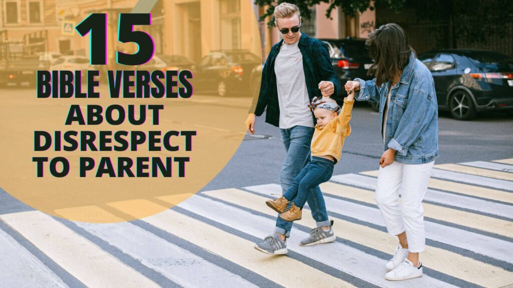 What Does The Bible Say About Disrespectful Parents