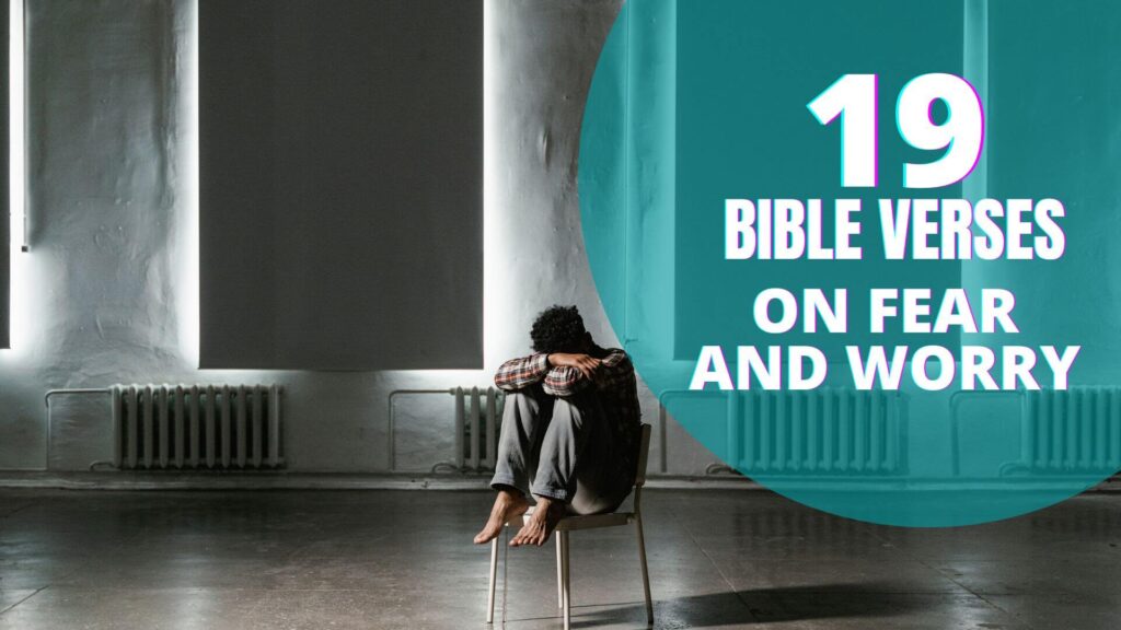 19-most-important-bible-verses-on-fear-and-worry