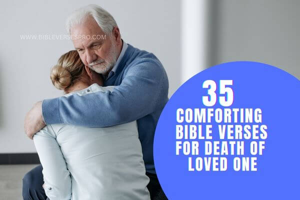 Bible Verses For Death Of A Loved One