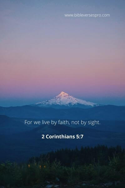 2 Corinthians 5_7 - Walk by faith, not by sight