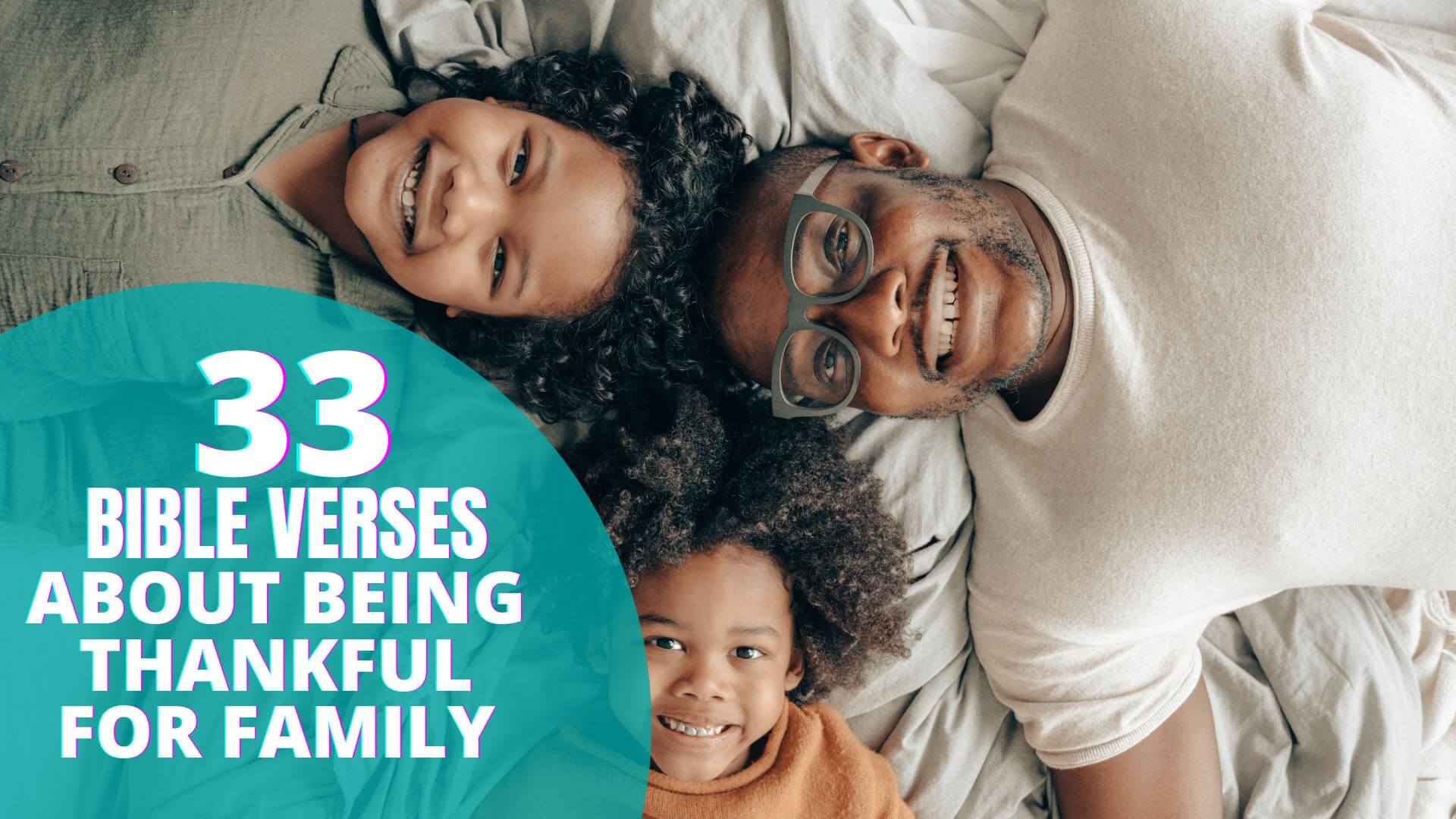 33 Bible Verses About Being Thankful For Family Bible Verses