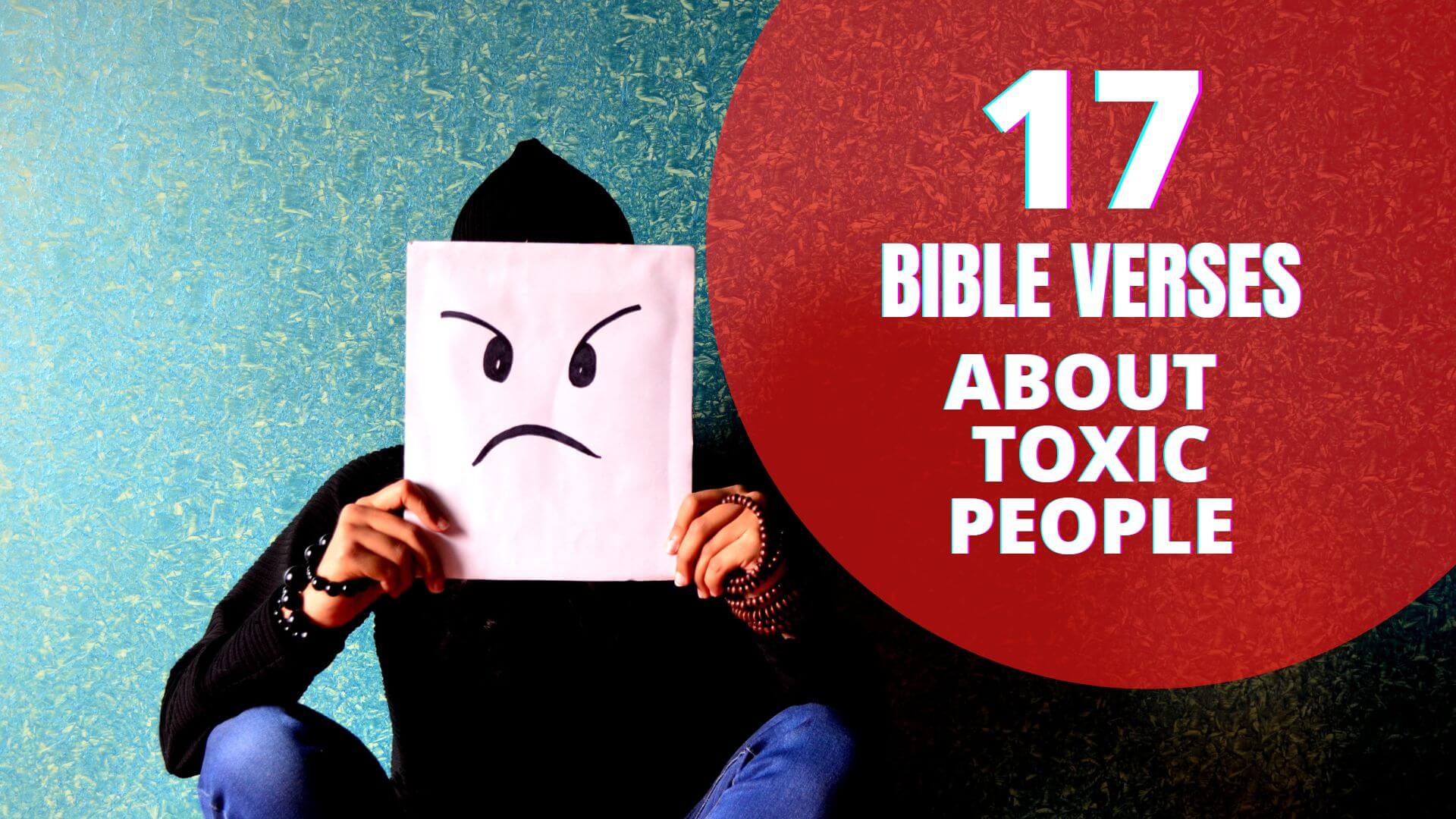 Bible verses about toxic people
