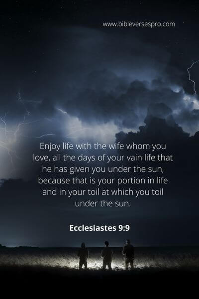 Ecclesiastes 9_9 - Appreciate your wife and husband
