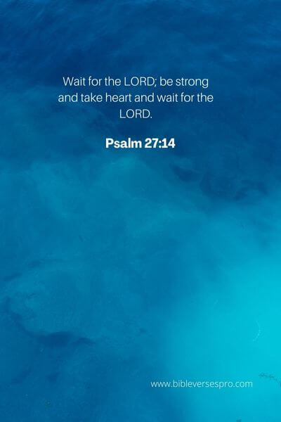 Psalm 27_14 - Wait on Him