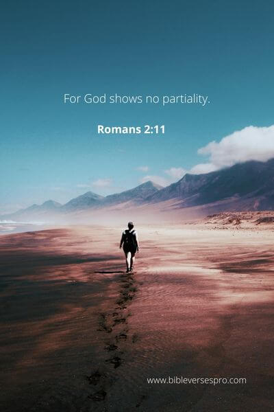 Romans 2_11 - God is dependable, just, and impartial to all