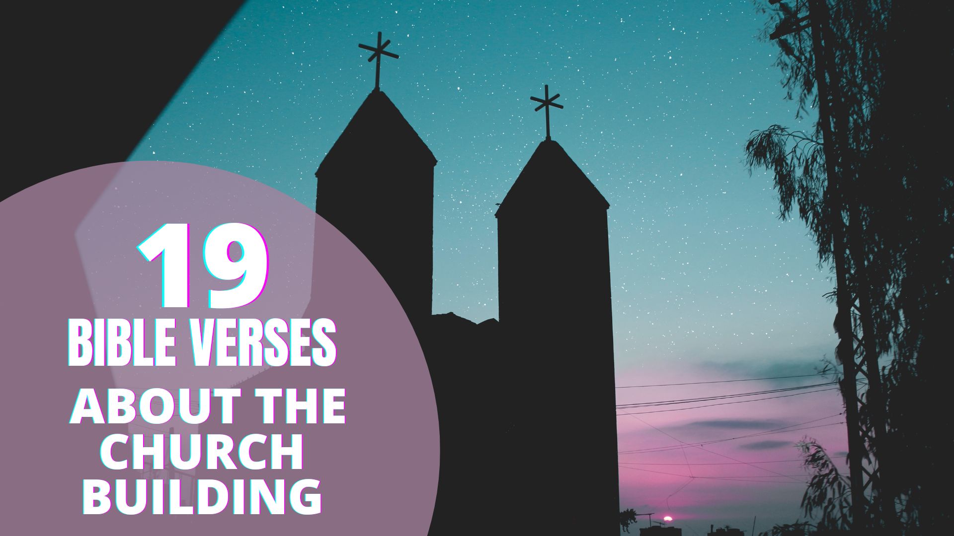 19 Bible Verses About The Church Building