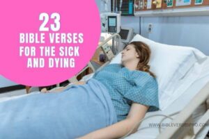 Bible verses for the sick and dying