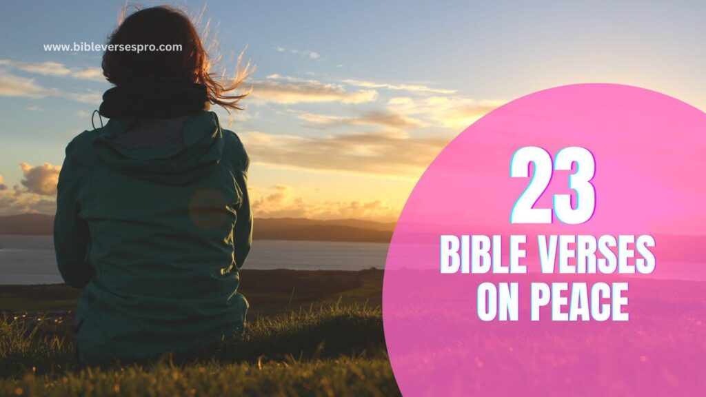 23 Bible Verses on Peace