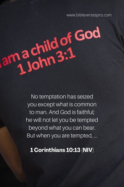 1 Corinthians 10:13 (Niv)