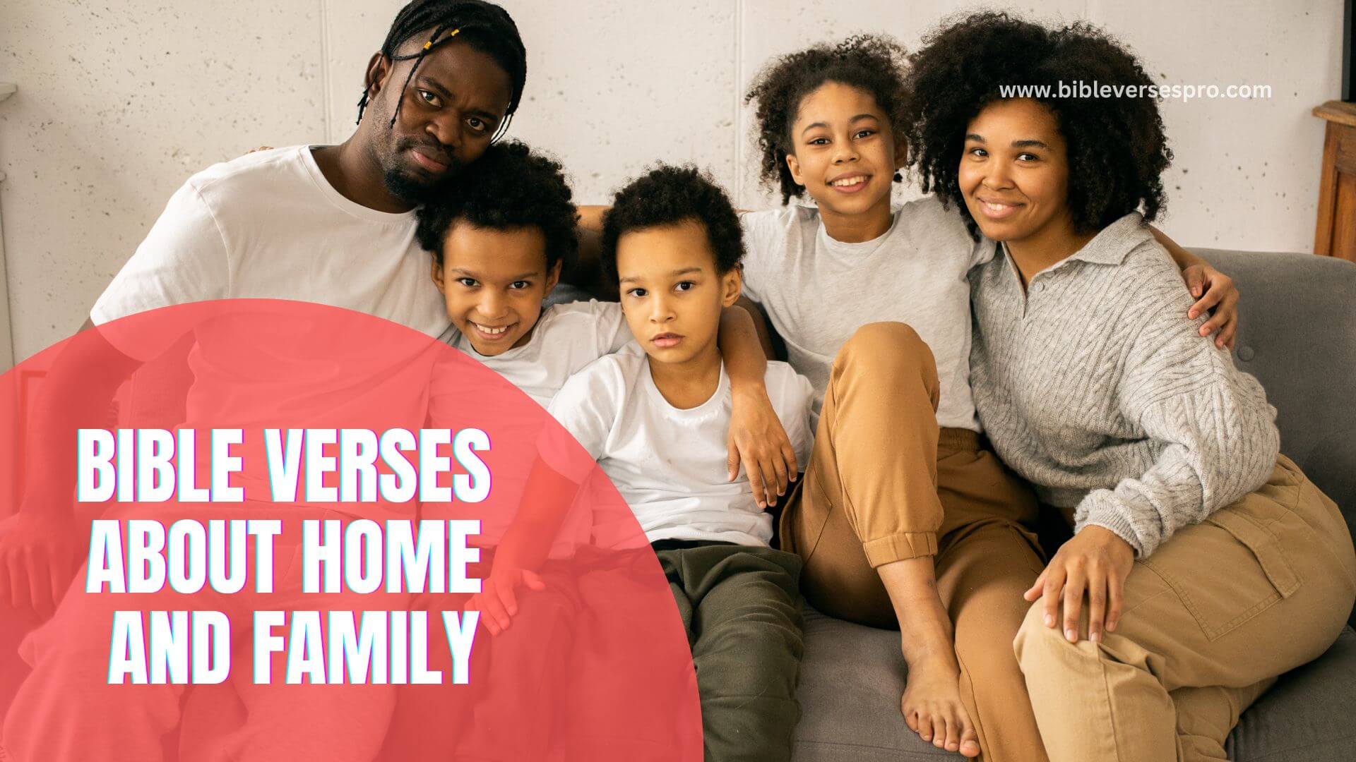 BIBLE VERSES ABOUT HOME AND FAMILY
