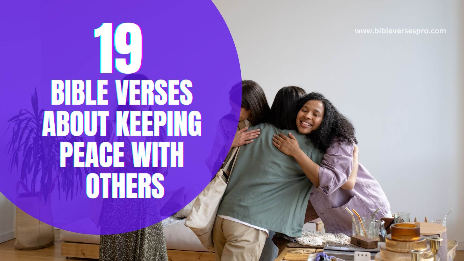 Bible Verses About Keeping Peace With Others