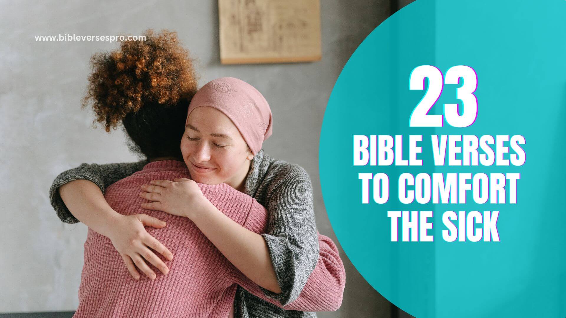 Bible Verses To Comfort The Sick