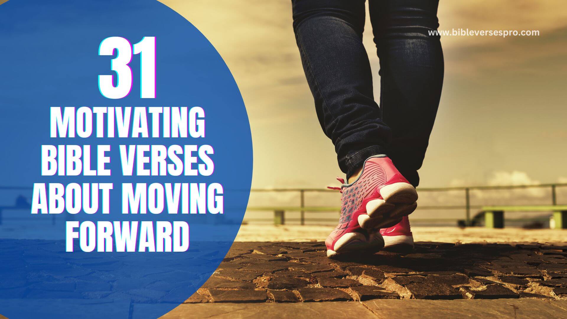 Motivating Bible Verses About Moving Forward