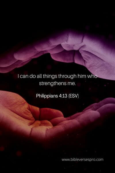 Philippians 4_13 (ESV) 