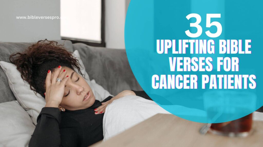 UPLIFTING BIBLE VERSES FOR CANCER PATIENTS 1024x576 