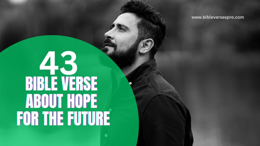 43-bible-verse-about-hope-for-the-future-bible-verses