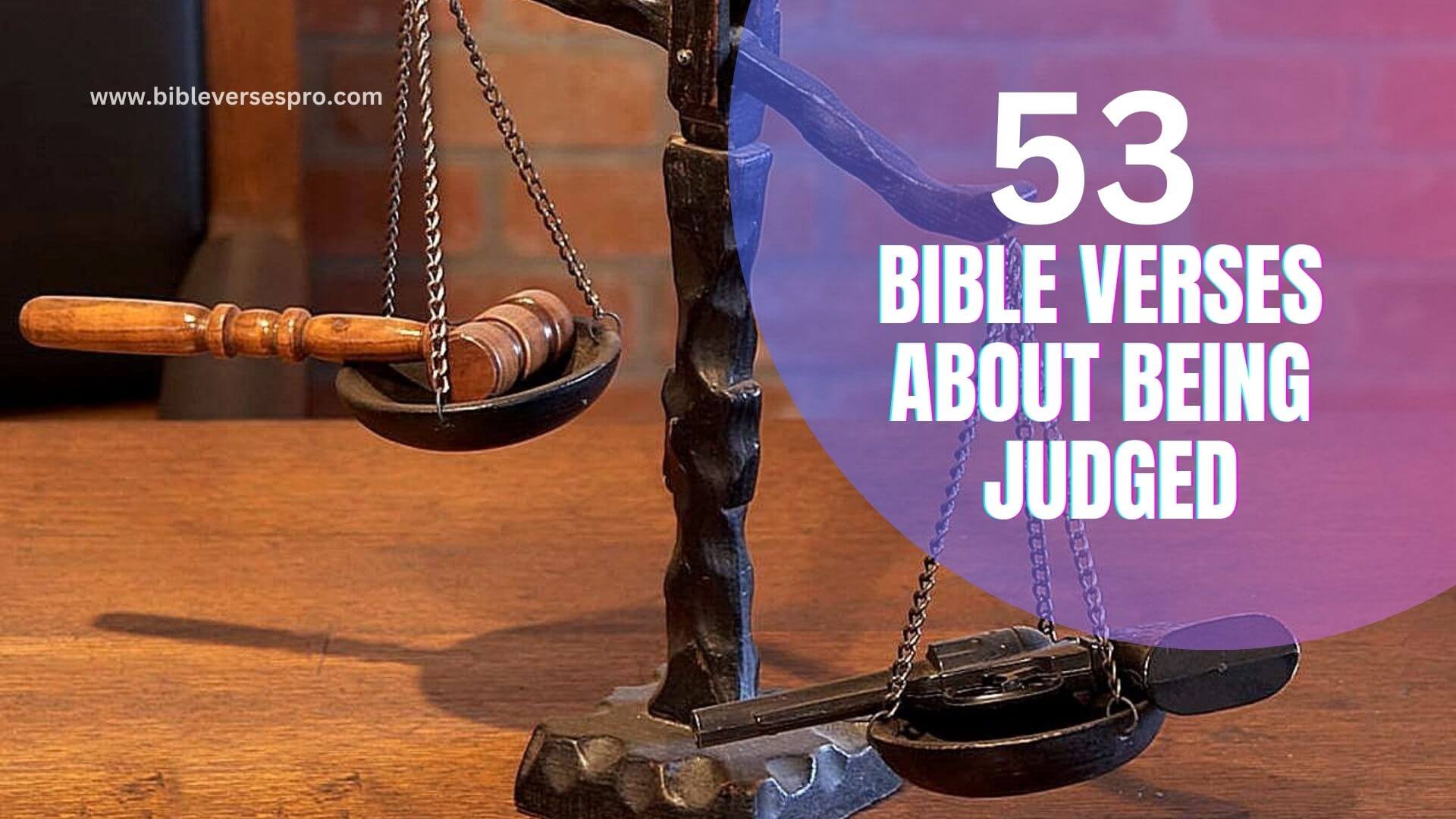 BIBLE VERSES ABOUT BEING JUDGED
