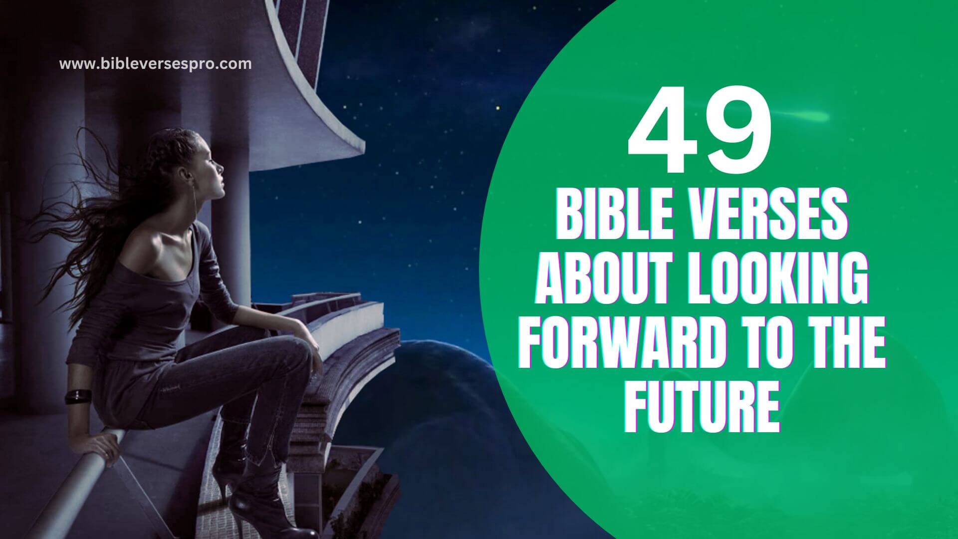 49 Bible Verses About Looking Forward To The Future Bible Verses