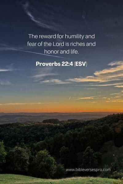 Proverbs 22_4 (ESV)