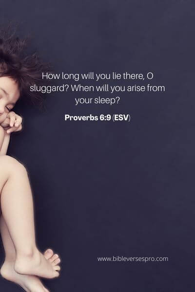 Proverbs 6_9 (Esv)