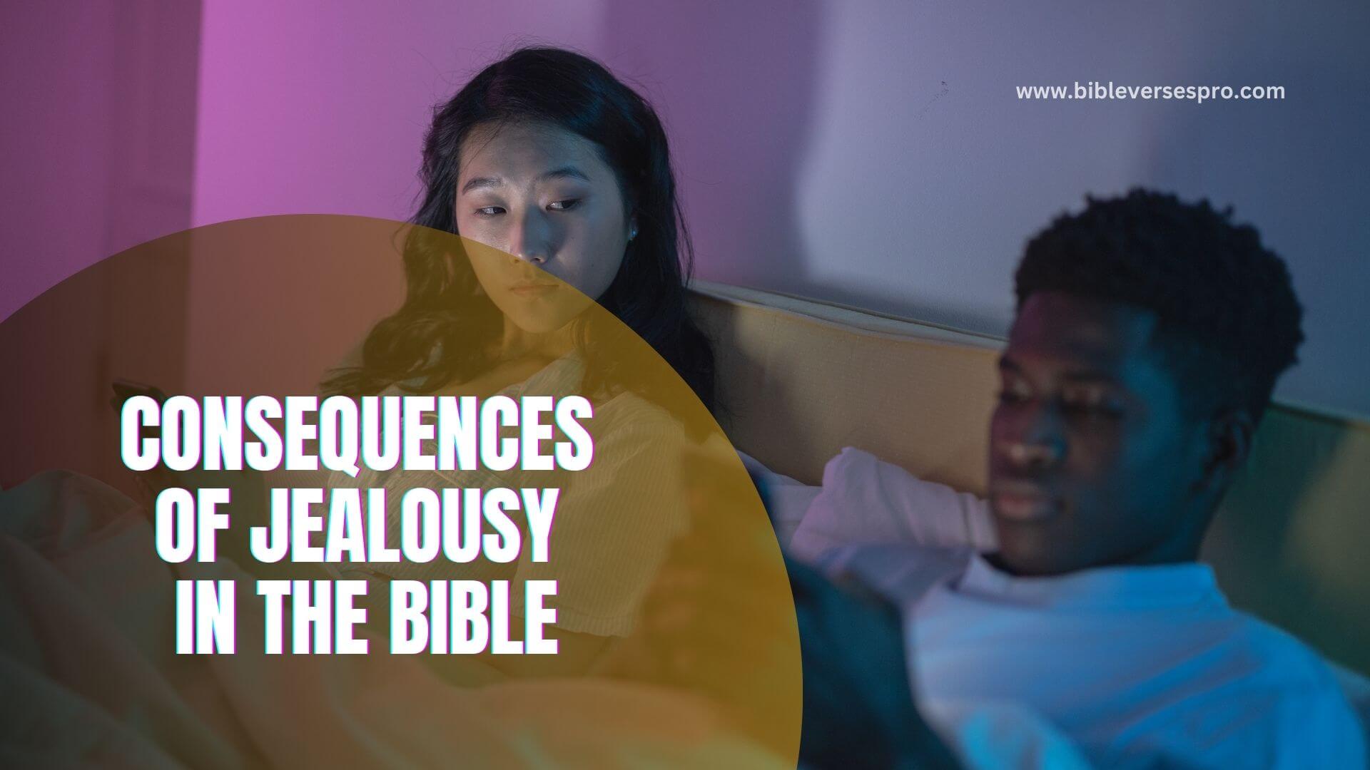 13 Revealing Consequences Of Jealousy In The Bible 