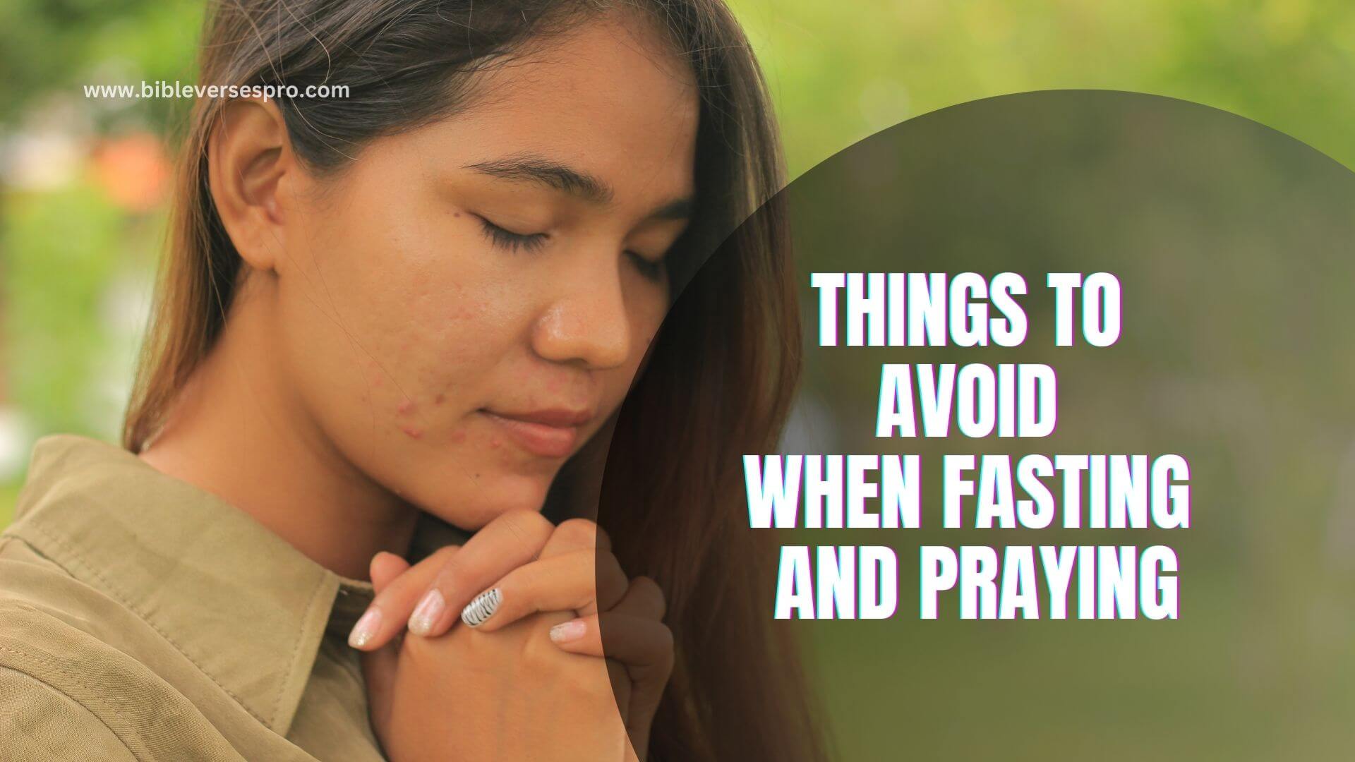 THINGS TO AVOID WHEN FASTING AND PRAYING (1)