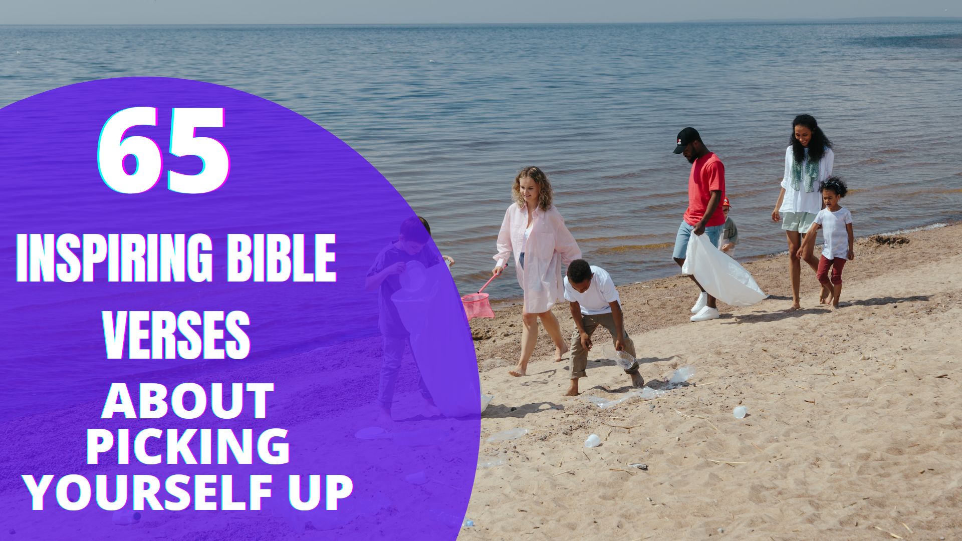 65 Inspiring Bible Verses About Picking Yourself Up