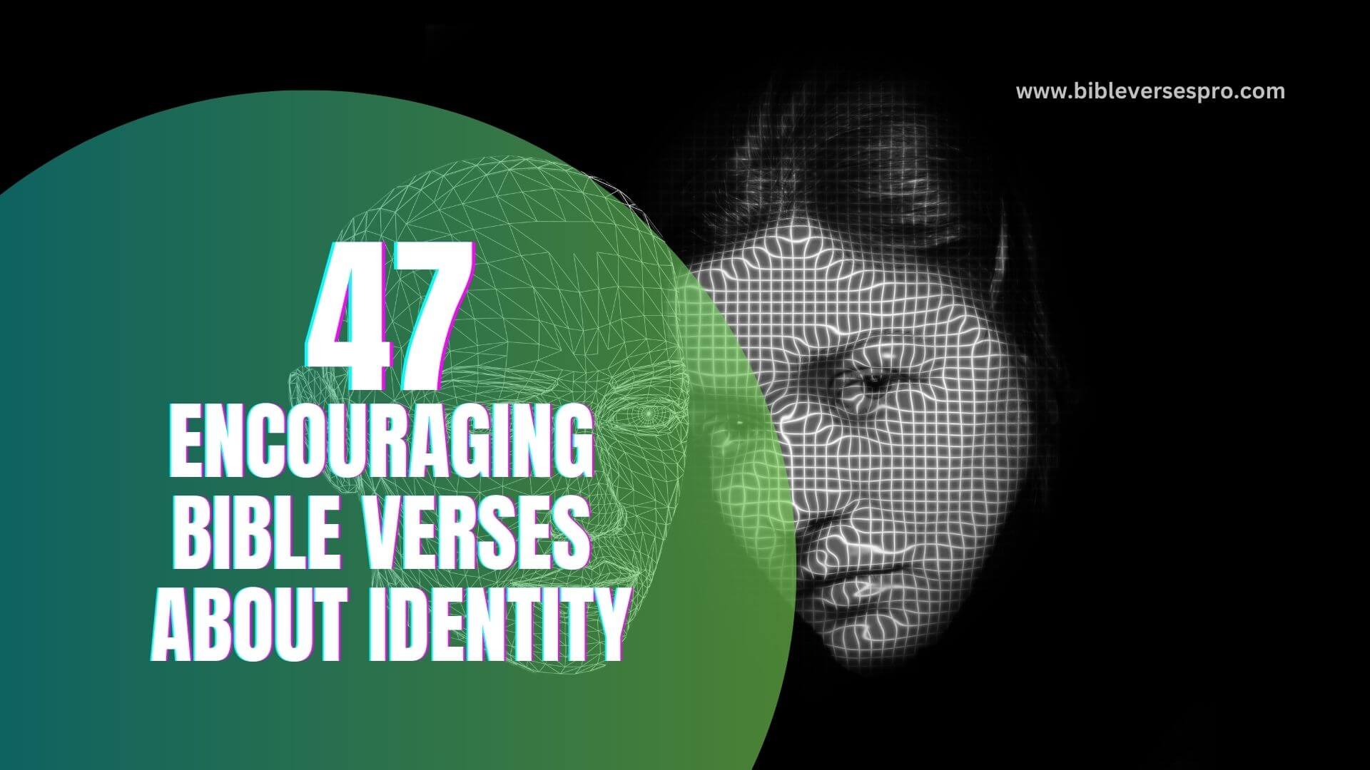 ENCOURAGING BIBLE VERSES ABOUT IDENTITY (1)