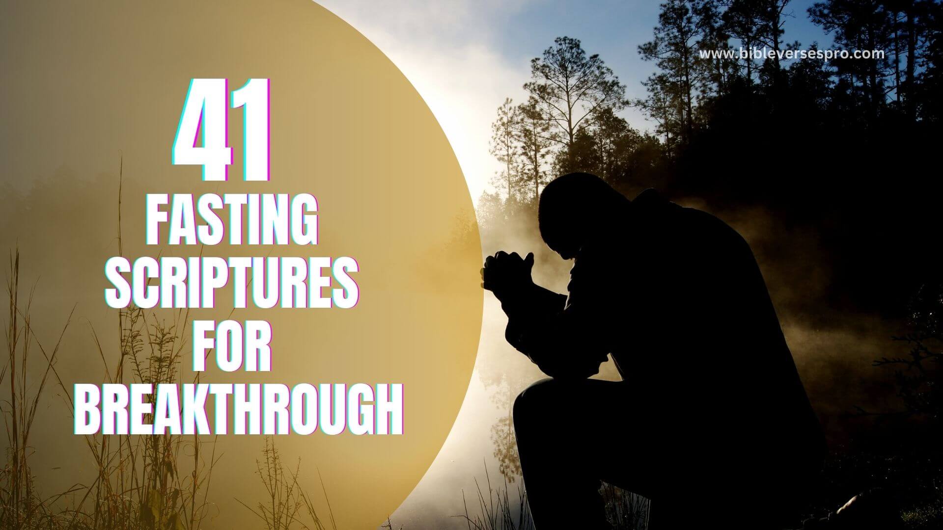 FASTING SCRIPTURES FOR BREAKTHROUGH (1)