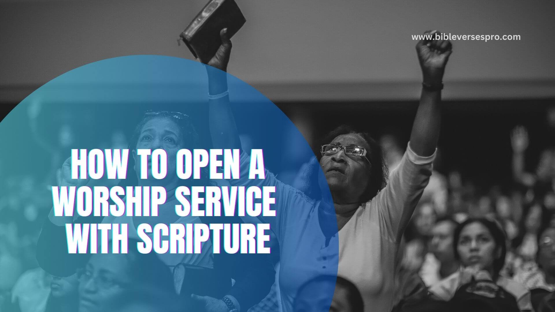 How To Open A Worship Service With Scripture (1)
