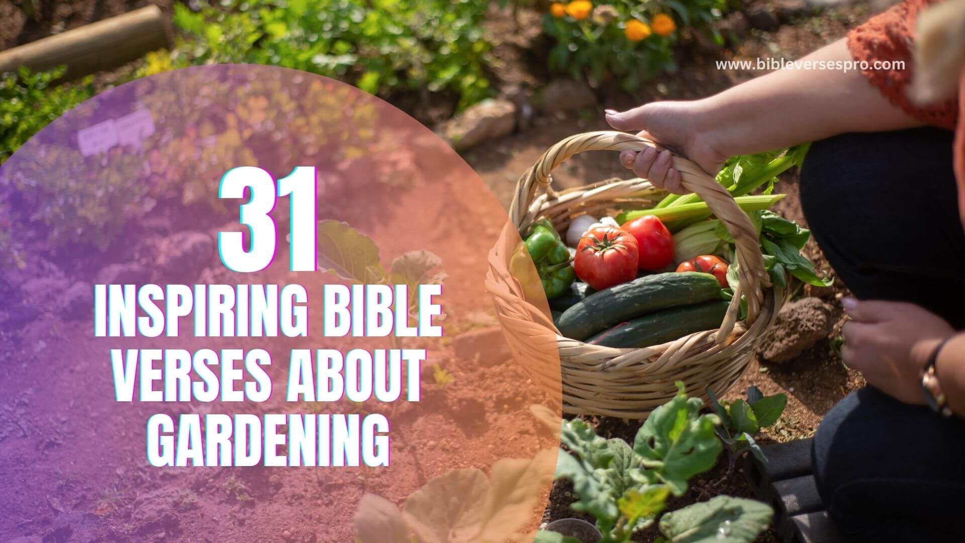 Inspiring Bible Verses About Gardening (1)