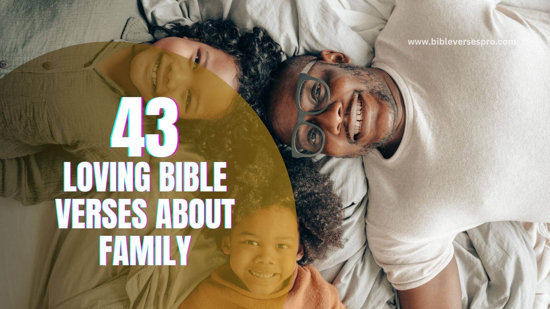 LOVING BIBLE VERSES ABOUT FAMILY 1 