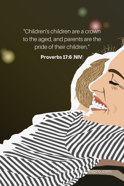 Proverbs 17_6 (NIV)