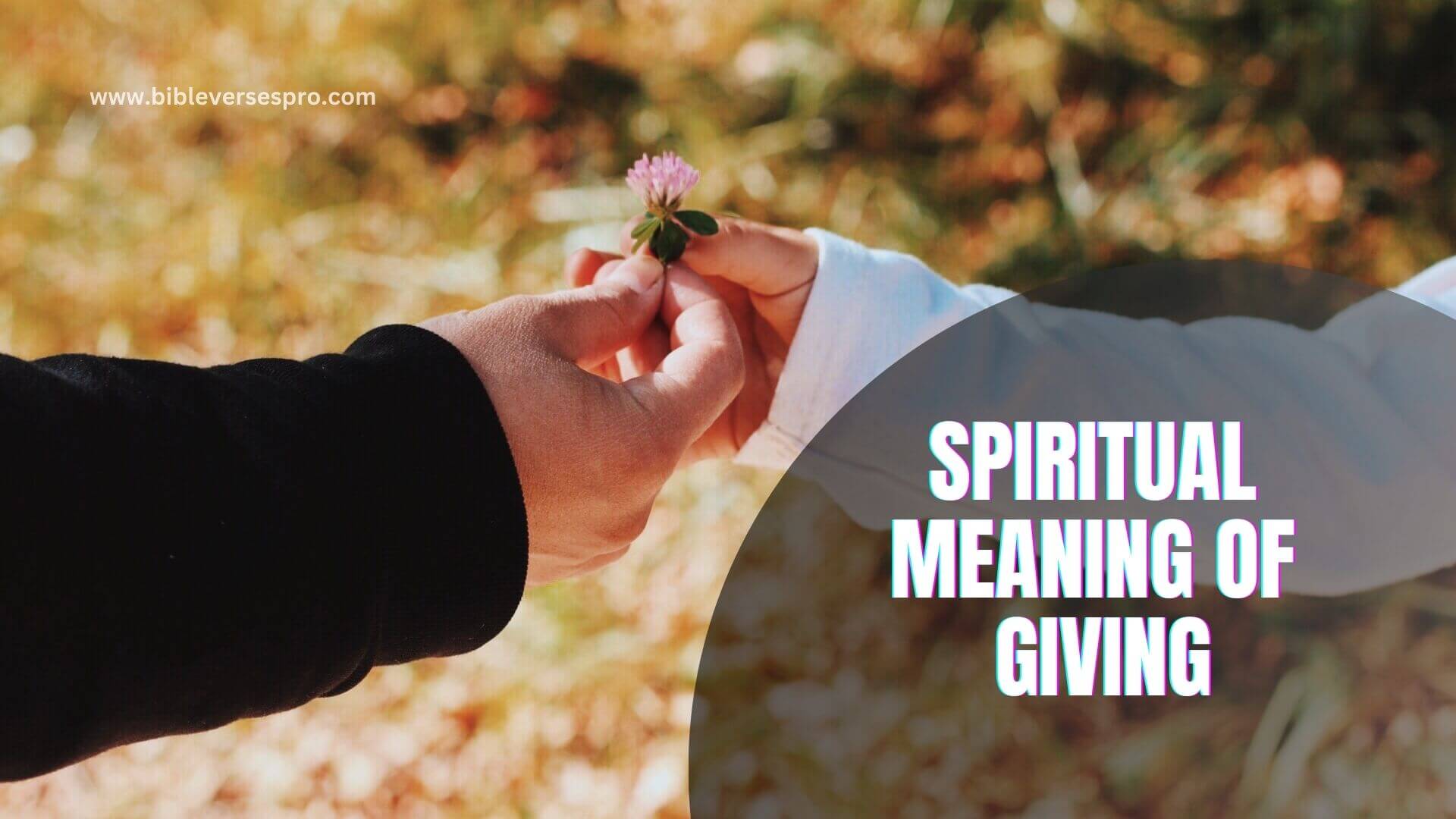 Spiritual Meaning Of Giving (1)
