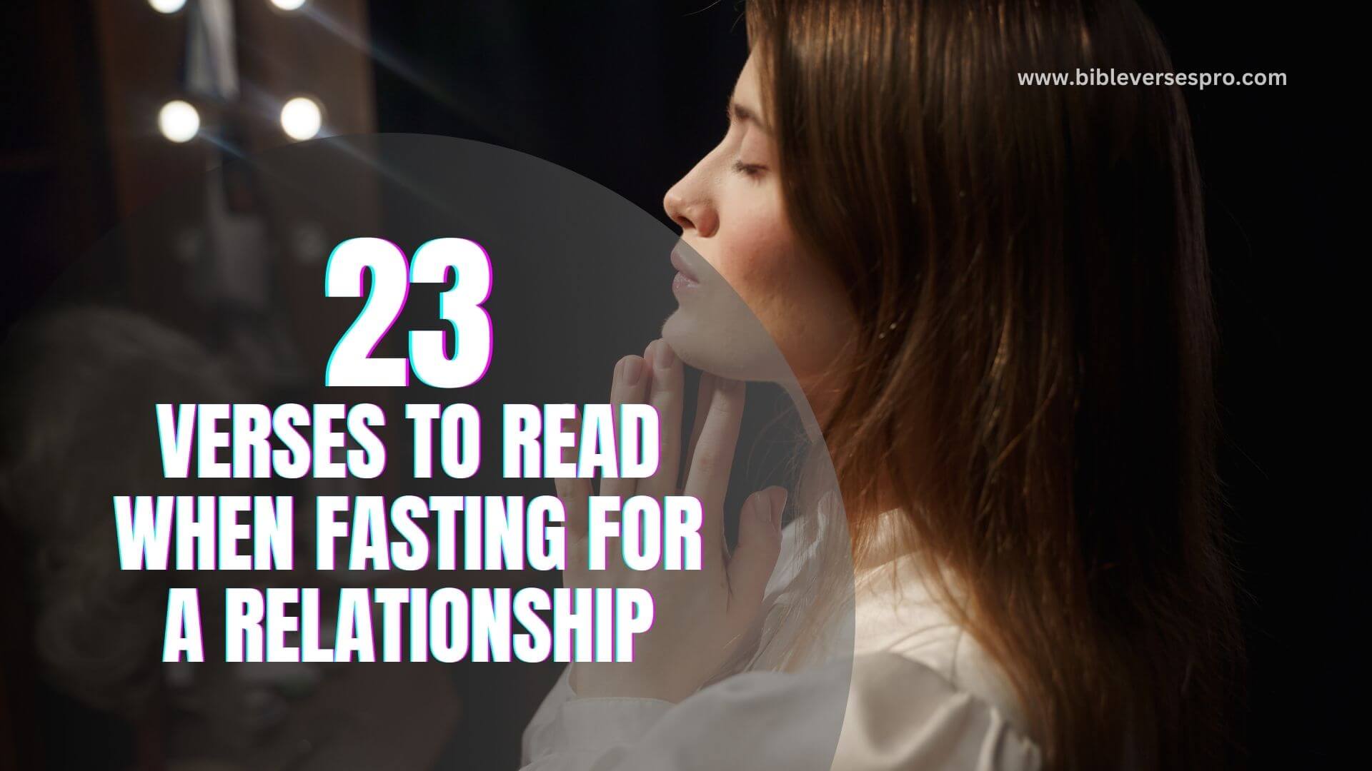 VERSES TO READ WHEN FASTING FOR A RELATIONSHIP (1)