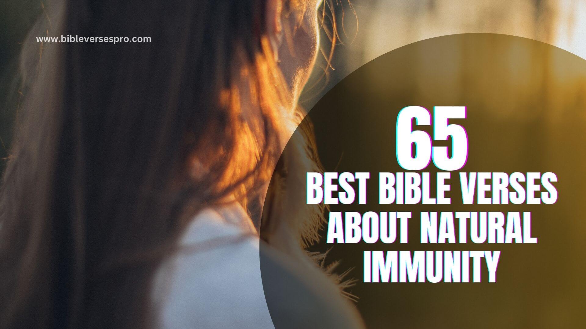 BEST BIBLE VERSES ABOUT NATURAL IMMUNITY (1)