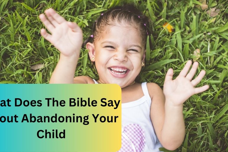 what-does-the-bible-say-about-abandoning-your-child