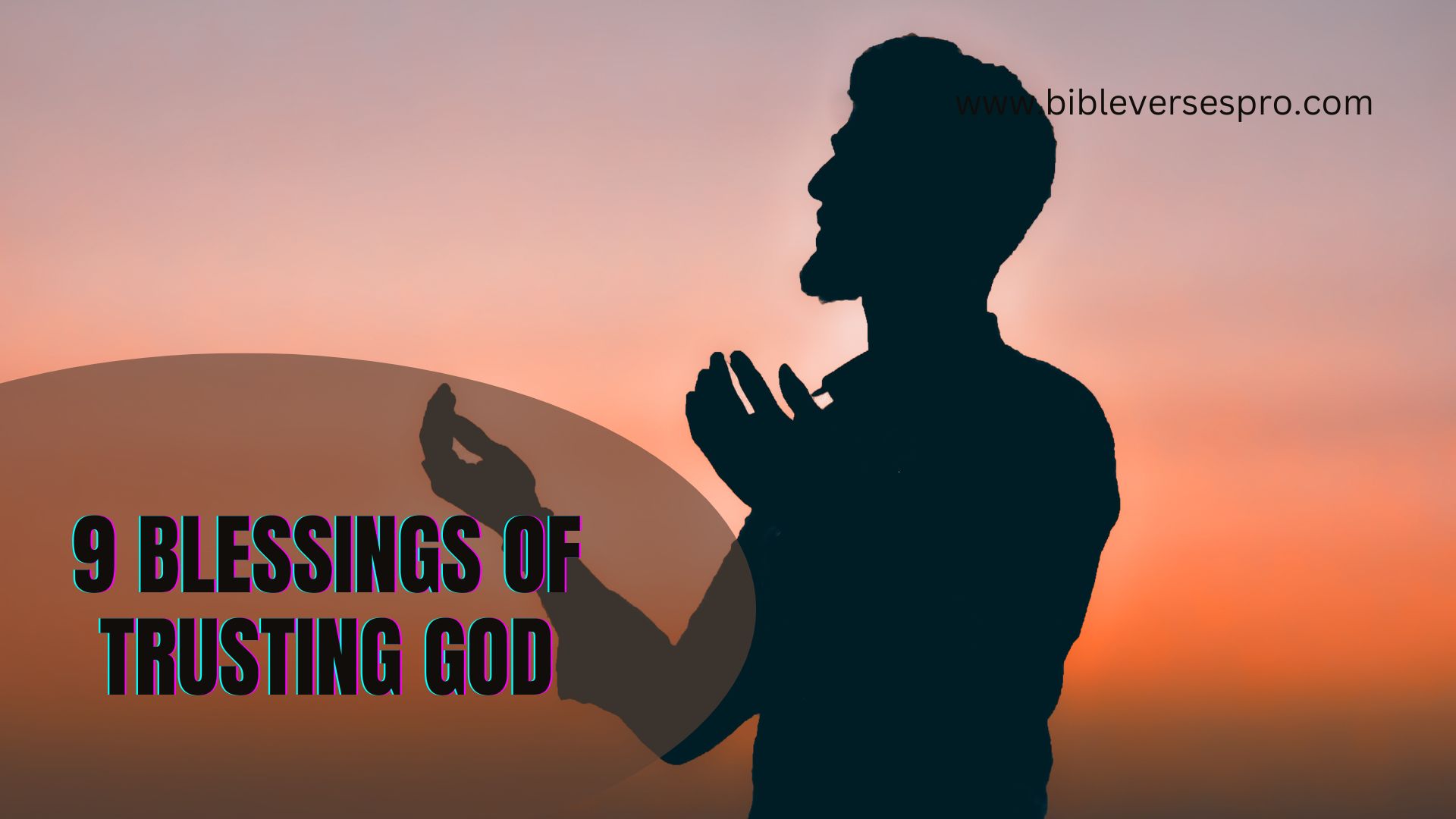 9 Blessings Of Trusting God