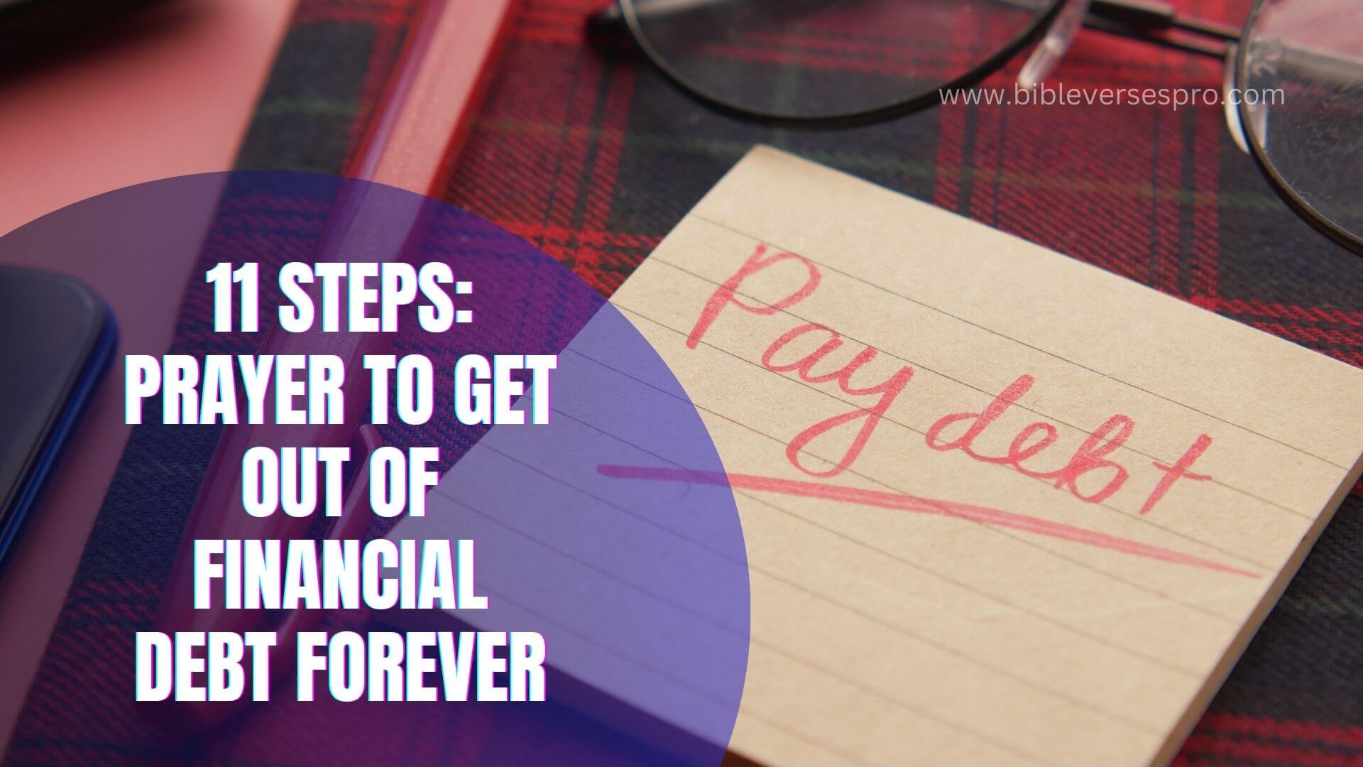 11 Steps Prayer to Get Out of Financial Debt Forever (1)