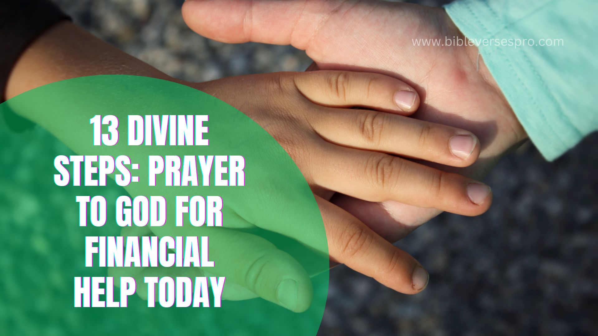 13 Divine Steps Prayer to God for Financial Help Today