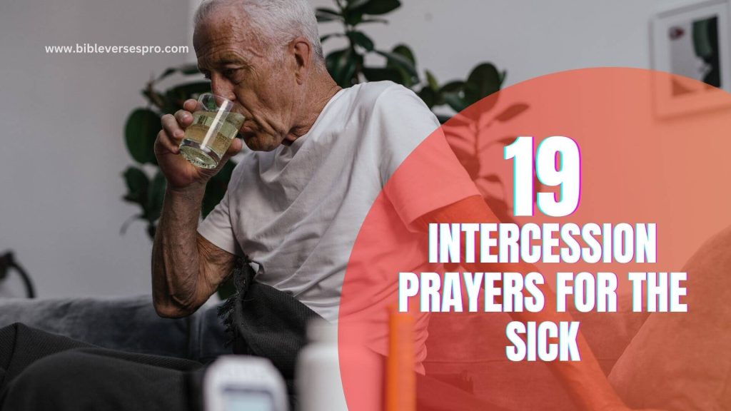 59 Awesome Intercession Prayers For The Sick