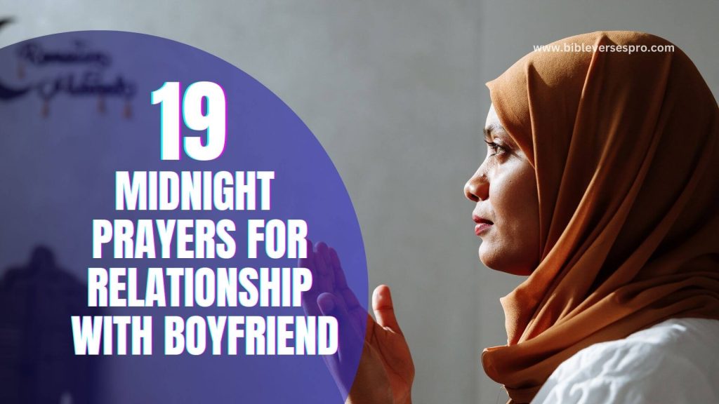 19 Powerful Midnight Prayers For Relationship With Boyfriend